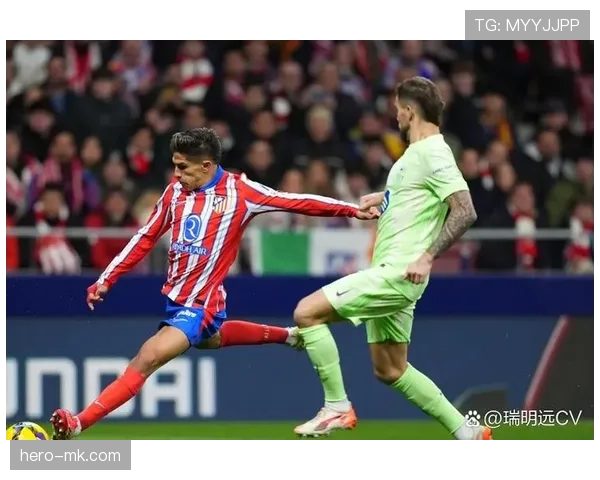 马竞欧战突破能力受关注,近期表现稳定性面临考验 马竞欧战突破能力受关注,近期表现稳定性面临考验